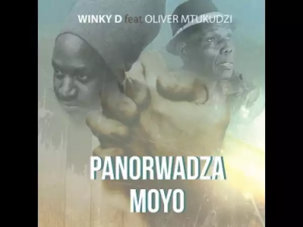 Winky D - Panorwadza Moyo ft. Oliver Mtukudzi